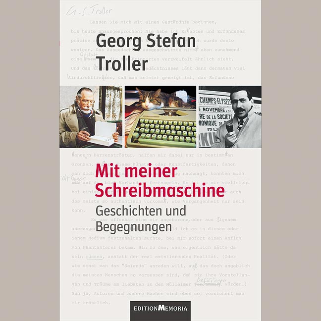 Georg Stefan Troller „Mit meiner Schreibmaschine“